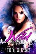 Wild for You (Forever Our Girl #2) by Tori Chase
