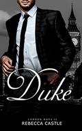 Duke: (London Boys #2) by Rebecca Castle