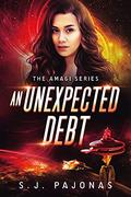 An Unexpected Debt (The Amagi Series #1) by S.J. Pajonas