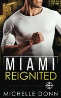 Miami Reignited (Protecting Love #5) by Michelle Donn