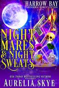 Nightmares & Night Sweats by Aurelia Skye, Kit Tunstall