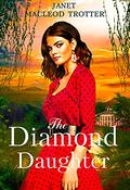 THE DIAMOND DAUGHTER: Raj Hotel Series: Book 3 by Janet MacLeod Trotter