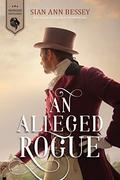 An Alleged Rogue by Sian Ann Bessey