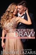 Luck of the Draw (Las Vegas Kingsnakes) by Jennifer Lazaris