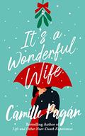 It's a Wonderful Wife: A novella by Camille Pagán