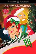 Dating An Elf (Love Bites #6) by Abbey MacMunn