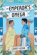 The Emperor's Omega (The Middle Sea #1) by Corey Kerr