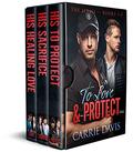 To Love & Protect: Books 1-3 by Carrie Davis