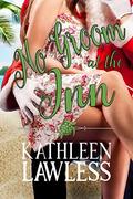 No Groom at the Inn by Kathleen Lawless