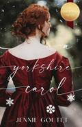 A Yorkshire Carol by Jennie Goutet