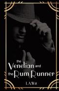 The Venetian and the Rum Runner by L.A. Witt