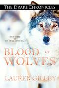 Blood of Wolves by Lauren Gilley