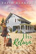 His Return (Small Town Romance #6) by Faith Blakely