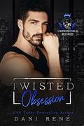 Twisted Obsession by Dani René
