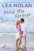 Hold Me Forever by Lea Nolan