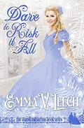 Dare to Risk it All by Emma V. Leech