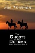 The Ghosts in Her Dreams (Beaver Bend series #5) by Sue Fineman