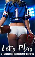 Let's Play: A Sports Romance Anthology by T.B. Mann
