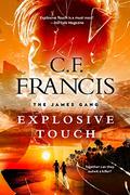 Explosive Touch (The James Gang #3) by C.F. Francis