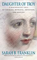 Daughter of Troy by Sarah B. Franklin, Dave Duncan