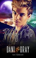 Party Nuts: A Nocturne Bay Story by Dani Gray