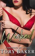 Wicked by Tory Baker
