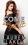 Come and Get It: A Come Again prequel by Lauren Blakely