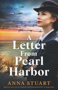 A Letter From Pearl Harbor by Anna Stuart
