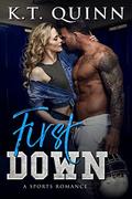 First Down by K.T. Quinn