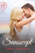Sunswept (Discovered by Love #4) by Carla Laureano