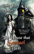 The House That Samael Built by Ruby Jean Jensen