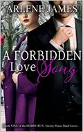 A Forbidden Love Song (HOBBY RUN series #9) by Arlene James