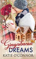 Gingerbread Dreams by Katie O'Connor