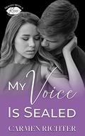 My Voice Is Sealed (Sealed With a Kiss #9) by Carmen Richter