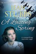 A Lasting Spring by Jean Stubbs