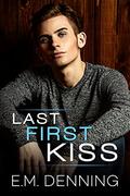 Last First Kiss by E.M. Denning, Designs by Dana