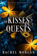 Of Kisses & Quests: A Collection of Creepy Hollow Stories (Creepy Hollow) by Rachel Morgan