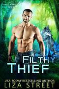 Filthy Thief (Junkyard Shifters #7) by Liza Street