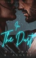 In the dust by H.L. Swan