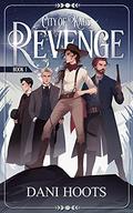 Revenge (City of Kaus #1) by Dani Hoots