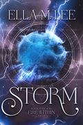 Storm (Fire Within #5) by Ella M. Lee