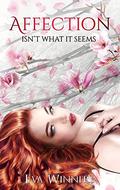 Affection: Isn’t What It Seems by Eva Winners