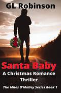 Santa Baby (The Miles O'Malley #1) by G.L. Robinson