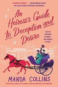 An Heiress's Guide to Deception and Desire (Ladies Most Scandalous #2) by Manda Collins