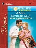 A Most Desirable M.D. (Fortunes of Texas: The Lost Heirs #1) by Anne Marie Winston