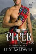 The Piper (Rebel Hearts #1.5) by Lily Baldwin