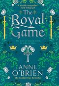 The Royal Game by Anne O'Brien