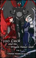 Do Dragons love war? (100 Luck and the Dragon Tamer Skill! #3) by Cristian Madalin Dragomir