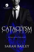 Cataclysm (Four Horsemen #4) by Sarah Bailey