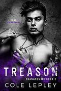 Treason (Thanatos MC #2) by Cole Lepley